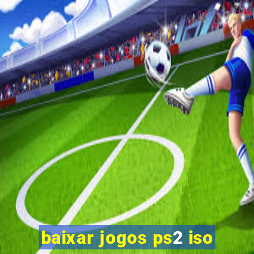 baixar jogos ps2 iso